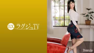 LUXU-1235 豪華TV 1222 AV女主秀優雅美貌！毫無疑問，她會為豐盈蓬鬆的胸膛而興奮，溫柔地責怪愛汁滴落的秘境，久而久之瑜伽帶來的快感！ !!