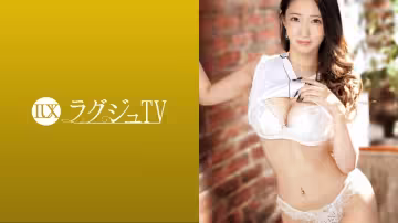 LUXU-1526 Luxury TV 1505 擁有讓老演員第1次活得像的技術的美女！申請責備演員的苗條蕩婦的密集性交！ ！！