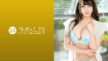 LUXU-1502 Luxury TV 1493 擁有迷人胸圍和飽滿豐盈身材，仿佛隨時會彈出衣服的活躍美容師，為夢想開店挑戰AV拍攝！以演員的技術達到高潮！絕美巨乳與緩緩搖曳的蕩漾美臀必看！