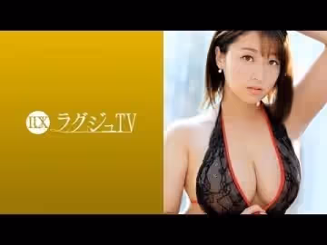 259LUXU-1089 ラグジュTV 1084 圧倒的な巨乳！魔性的なグラマラスボディの元CA人妻！快楽に貪慾になった淫美なカラダが巨根を求め、自ら腰振りイキ亂れる！1