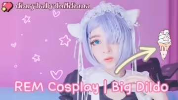 【角色扮演】REM fucks a huge dildo and cums hard