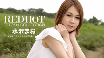 一本道070516-333 Red Hot Fetish Collection 113 パート1 水沢まお